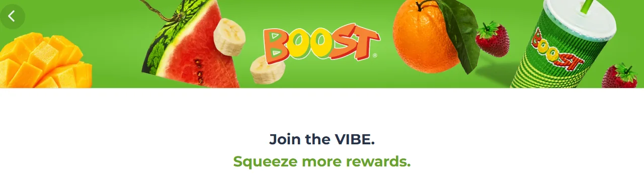 Boost Juice VIBE sign-up page with fruit banner and the headline Join the VIBE, squeeze more rewards.