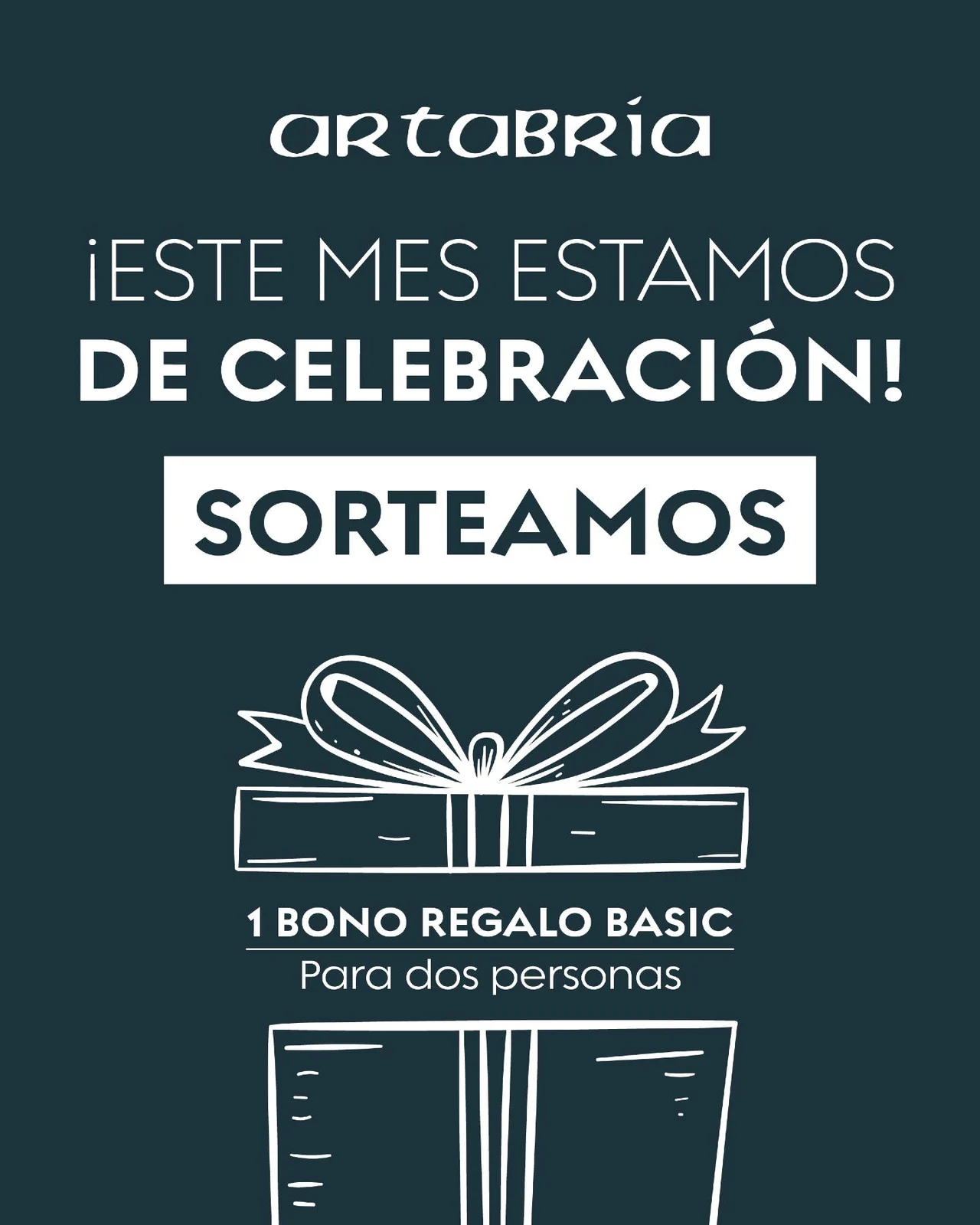 Creatividad oficial del sorteo de aniversario de Artabria Restaurante con el mensaje del bono Basic para dos personas.