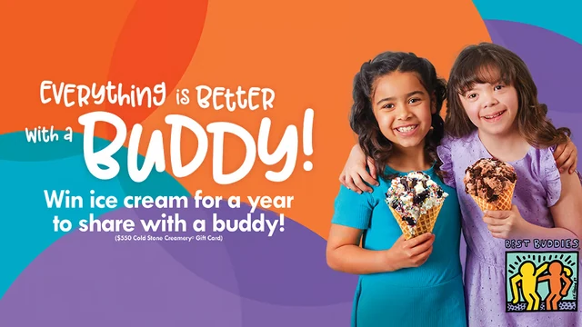 Cold Stone Everything is Better with a Buddy sweepstakes artwork featuring two friends with ice cream and the ice cream for a year prize