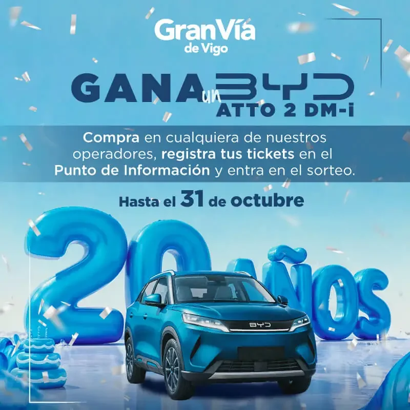 Gran Vía de Vigo 20 aniversario: BYD ATTO 2 DM-i Creatividad oficial de Gran Vía de Vigo por su 20 aniversario con un BYD ATTO 2 DM-i como premio