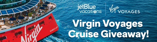 JetBlue Vacations and Virgin Voyages banner reading "Virgin Voyages Cruise Giveaway!" beside the red hull of the ship Scarlet Lady over blue sea.